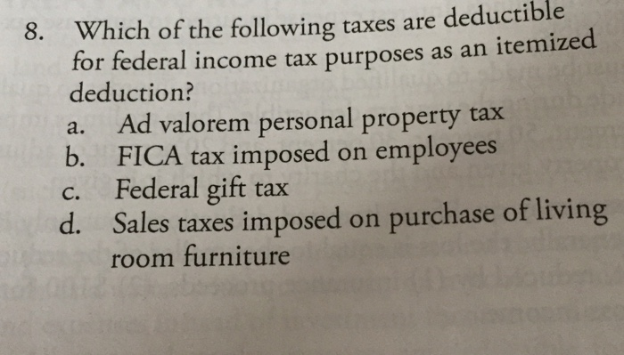 solved-8-which-of-the-following-taxes-are-deductible-for-chegg