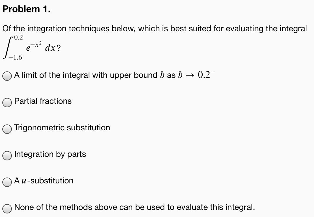 Solved Problem 1. Of the integration techniques below, which | Chegg.com