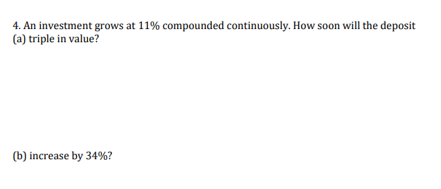 Solved 4. An Investment Grows At 11% Compounded | Chegg.com