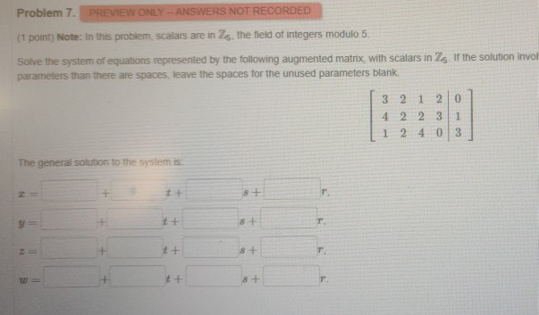 Solved Problem 7. PREVIEW ONLY - ANSWERS NOT RECORDED (1 | Chegg.com