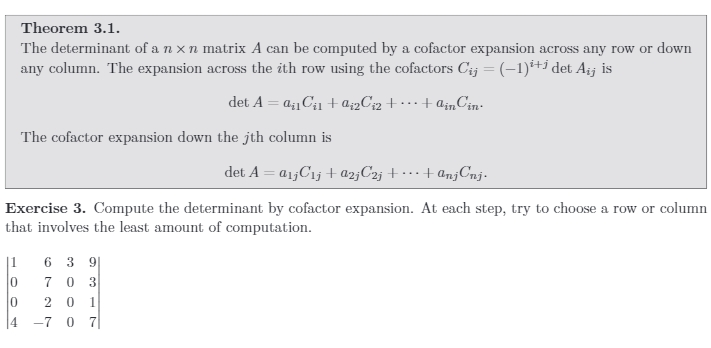 Solved Theorem 3.1. The determinant of a nxn matrix A can be