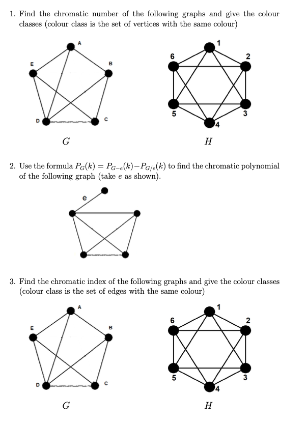 Solved 1. Find The Chromatic Number Of The Following Graphs | Chegg.com