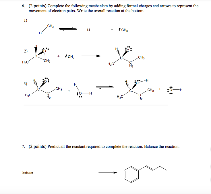 Solved 6. (2 Points) Complete The Following Mechanism By | Chegg.com