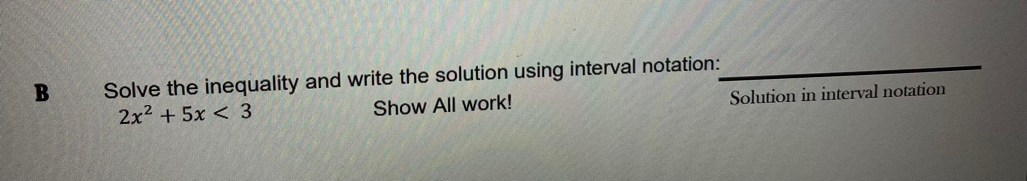 Solved Solve the inequality and write the solution using | Chegg.com