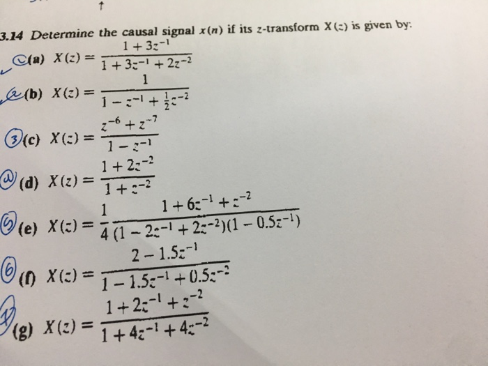 Solved z 3.14 Determine the causal signal x(n) if its