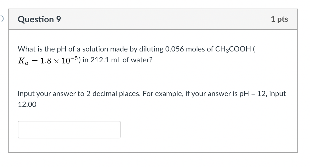 Solved Question 9 1 pts What is the pH of a solution made by | Chegg.com