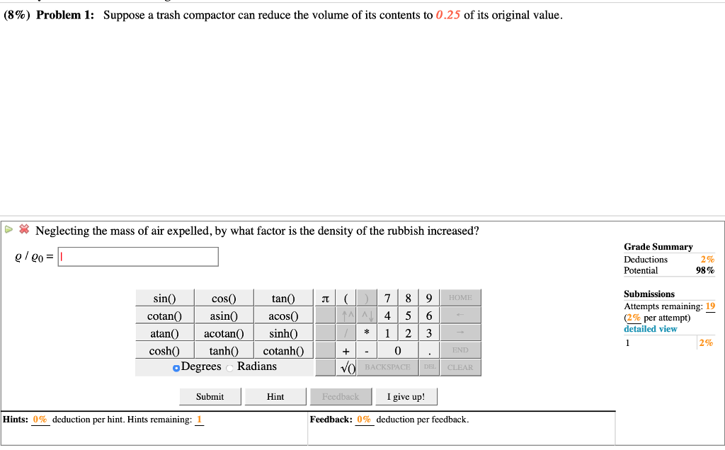 Solved (8) Problem 1 Suppose a trash compactor can reduce