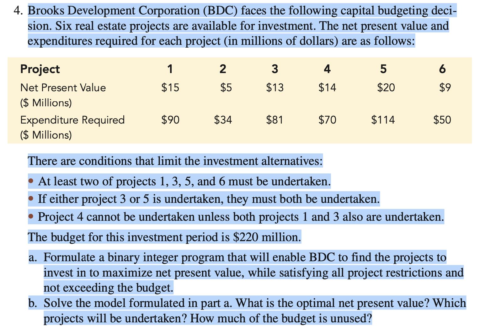 Solved Brooks Development Corporation (BDC) ﻿faces the