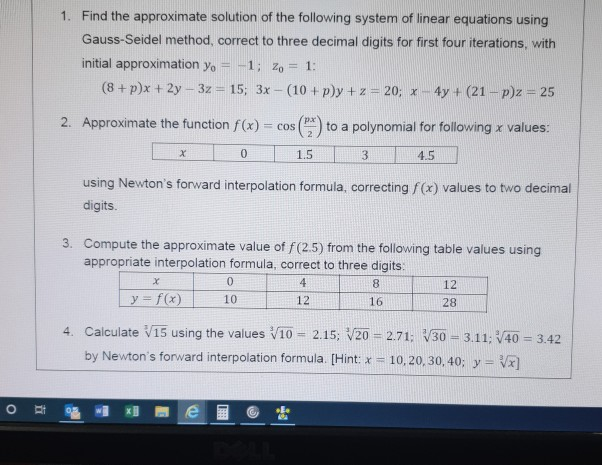 Solved 1. Find the approximate solution of the following | Chegg.com
