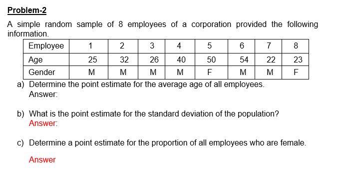 Solved Problem-2 A simple random sample of 8 employees of a | Chegg.com