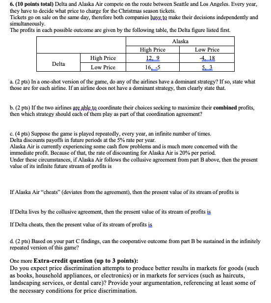 Solved 6. (10 points total) Delta and Alaska Air compete on | Chegg.com
