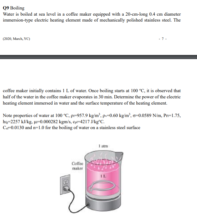 Solved Q9 Boiling Water Is Boiled At Sea Level In A Coffe Chegg Com