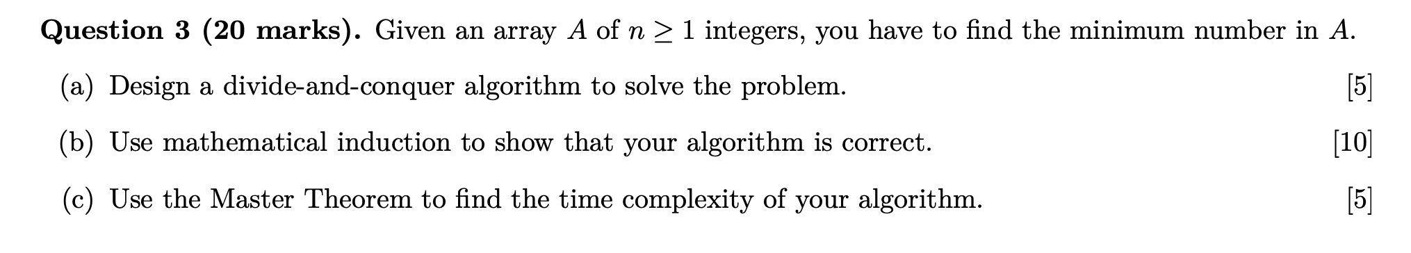 Solved Question 3 (20 marks). Given an array A of n > 1 | Chegg.com