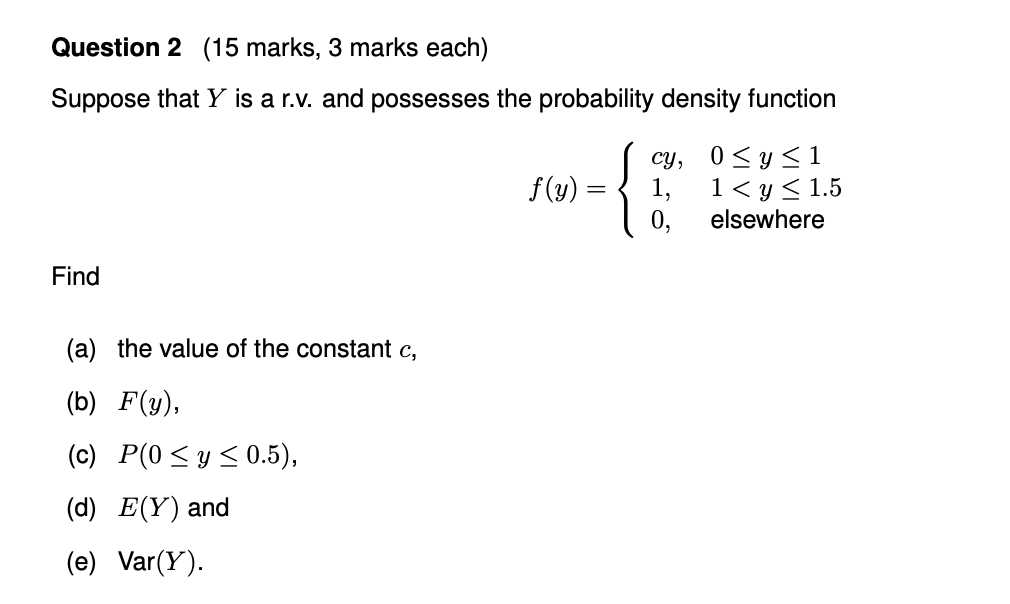 Solved Question 2 (15 marks, 3 marks each) Suppose that Y is | Chegg.com