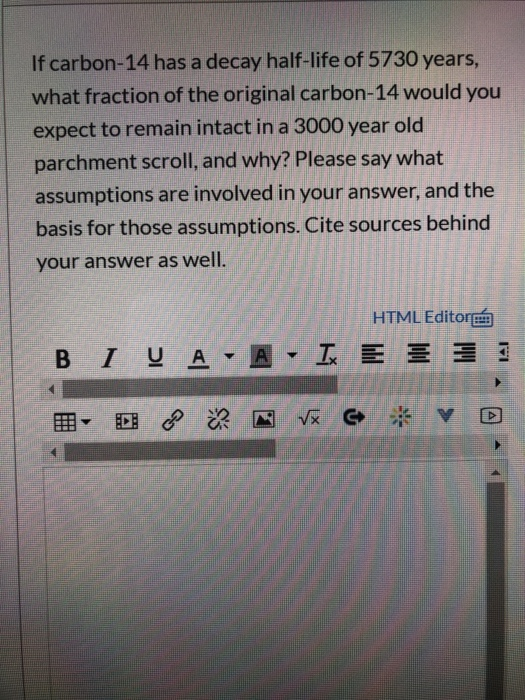 Solved If Carbon-14 Has A Decay Half-life Of 5730 Years, | Chegg.com