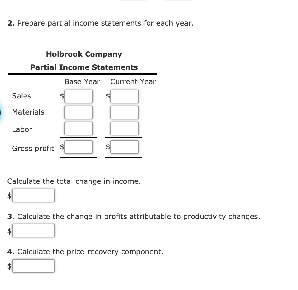 Solved 2. Prepare partial income statements for each year. | Chegg.com