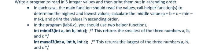 Write a program to read in 3 integer values and then print them out in ...