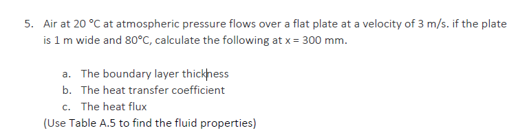 Solved 5. Air At 20 °C At Atmospheric Pressure Flows Over A | Chegg.com