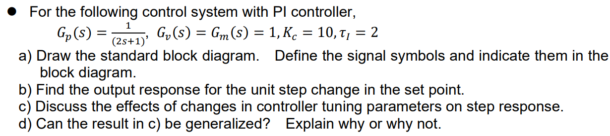 Solved - For The Following Control System With PI | Chegg.com