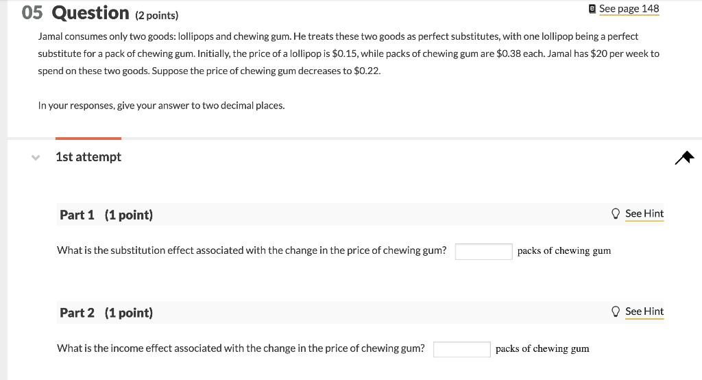 Solved 05 Question (2 points) @ See page 148 Jamal consumes | Chegg.com