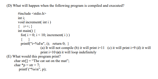 Solved (D) What will happen when the following program is | Chegg.com
