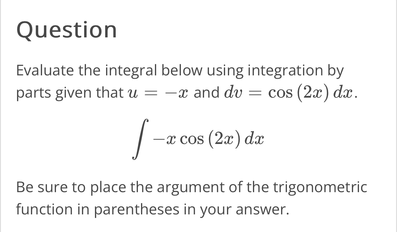 Solved Evaluate the integral below using integration by | Chegg.com