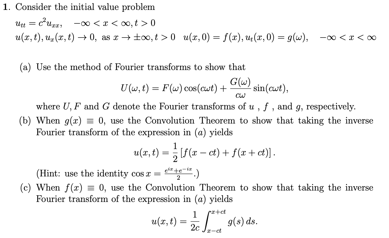 Solved 1. Consider the initial value problem utt=c2uxx,−∞ | Chegg.com