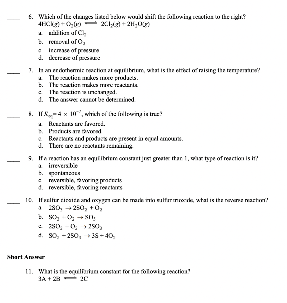 Solved 6. Which of the changes listed below would shift the | Chegg.com