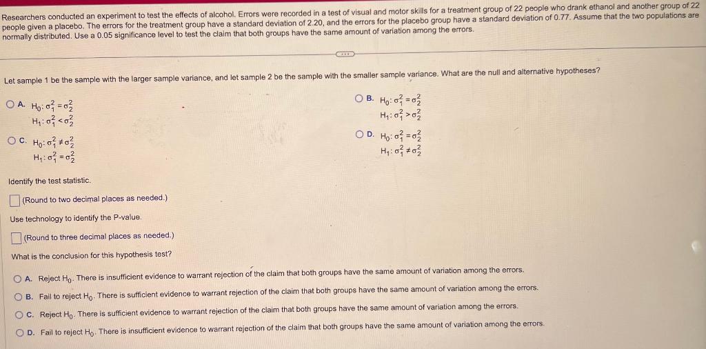 Solved Researchers conducted an experiment to test the | Chegg.com