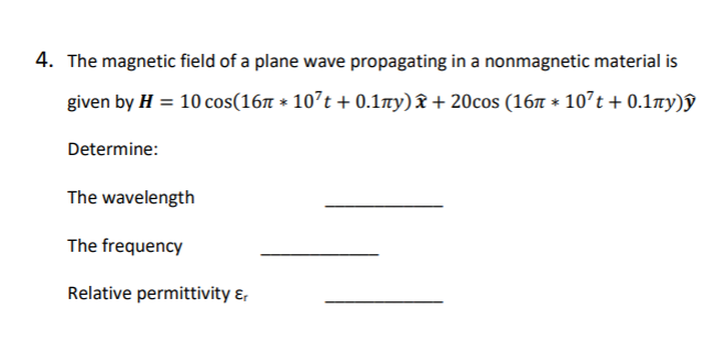 Solved 4. The magnetic field of a plane wave propagating in | Chegg.com