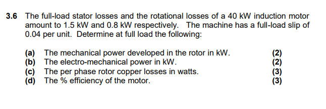 Solved 3.6 The full-load stator losses and the rotational | Chegg.com