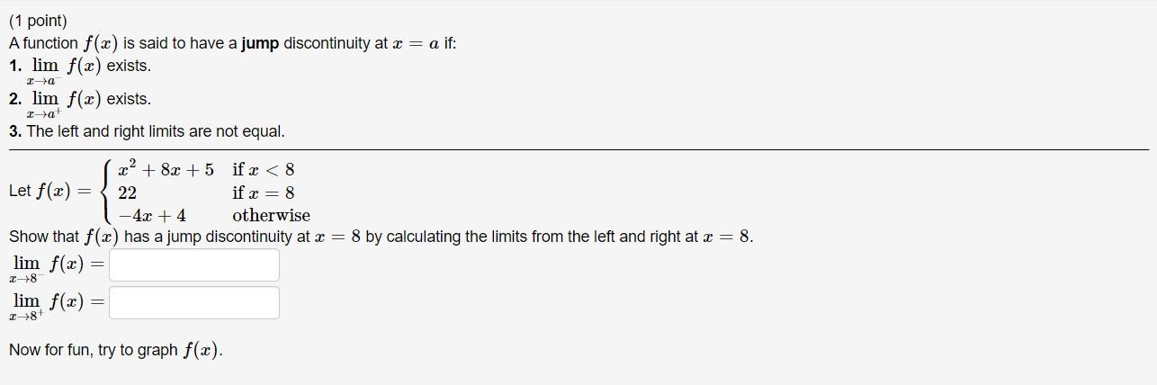 Solved (1 point) A function f(x) is said to have a jump | Chegg.com
