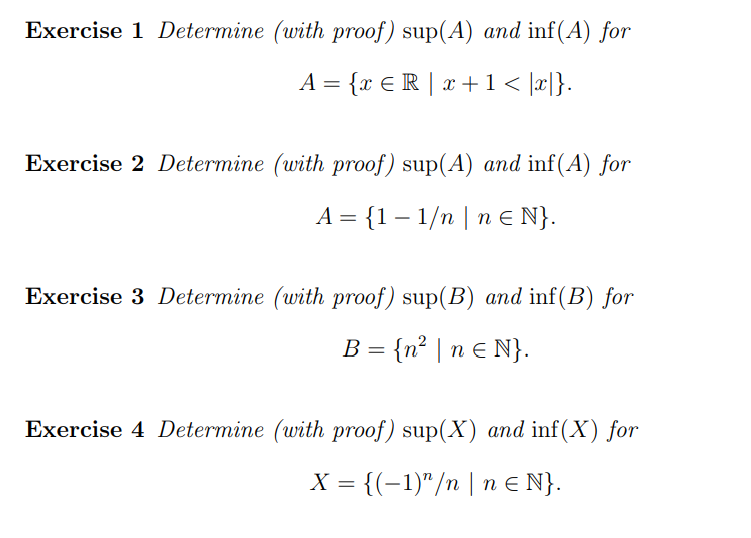 Solved Exercise 1 Determine (with Proof) Sup(A) And Inf(A) | Chegg.com