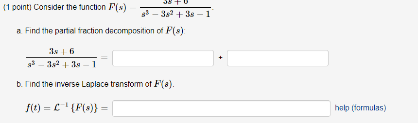 Solved (1 point) Consider the function F(8) = 93 – 32 + 3s – | Chegg.com