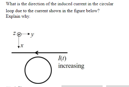 Solved What is the direction of the induced current in the | Chegg.com