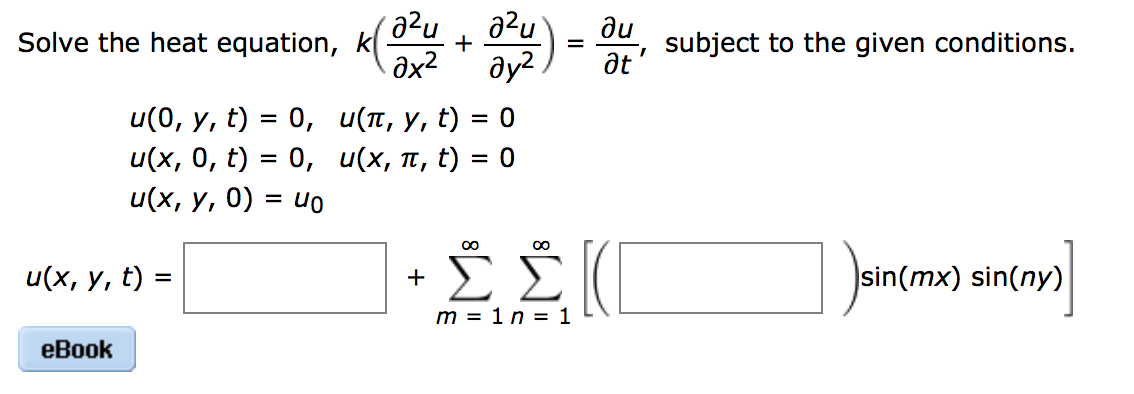 Solved Solve The Heat Equation K 2u X2 2u Y2 U Chegg Com