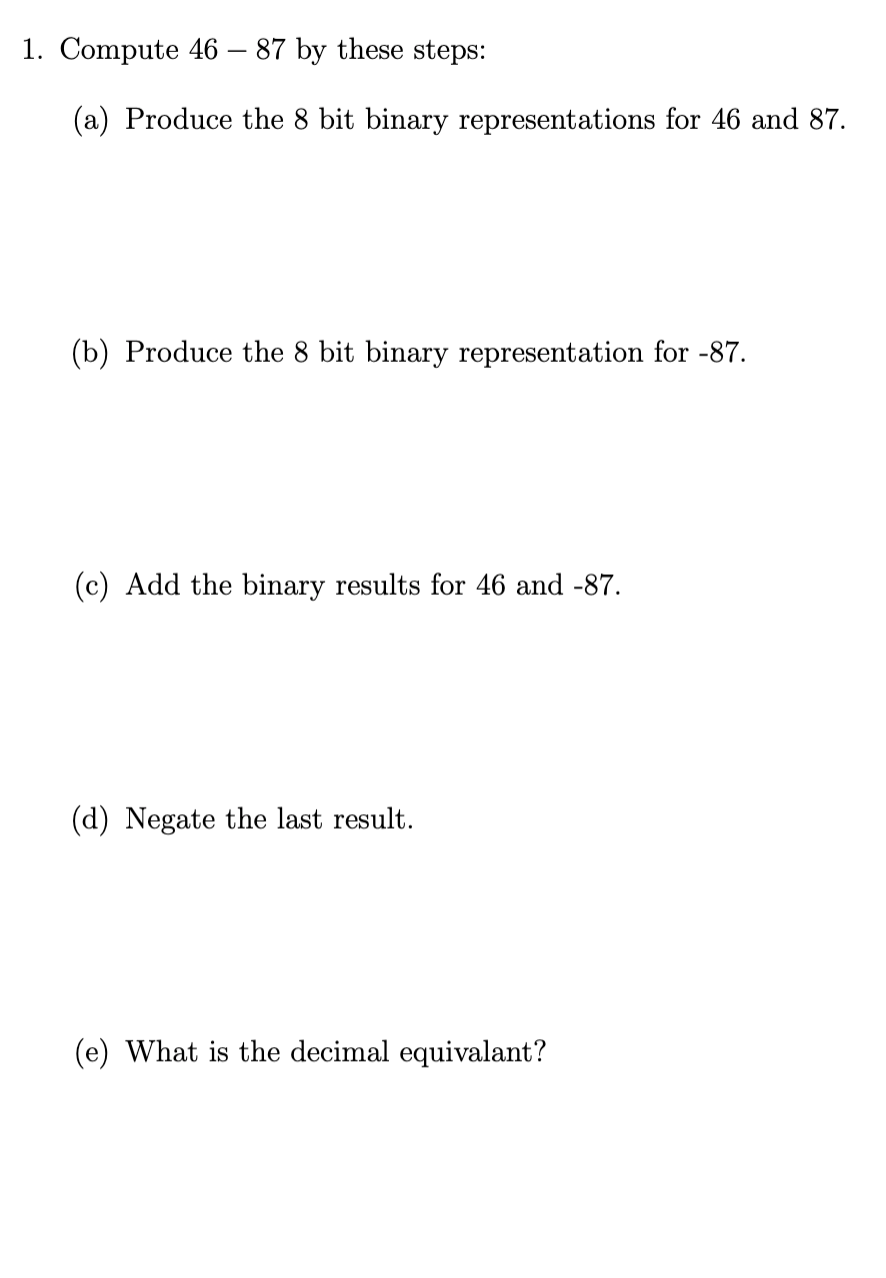 Solved 1. Compute 46 – 87 by these steps: (a) Produce the 8 | Chegg.com