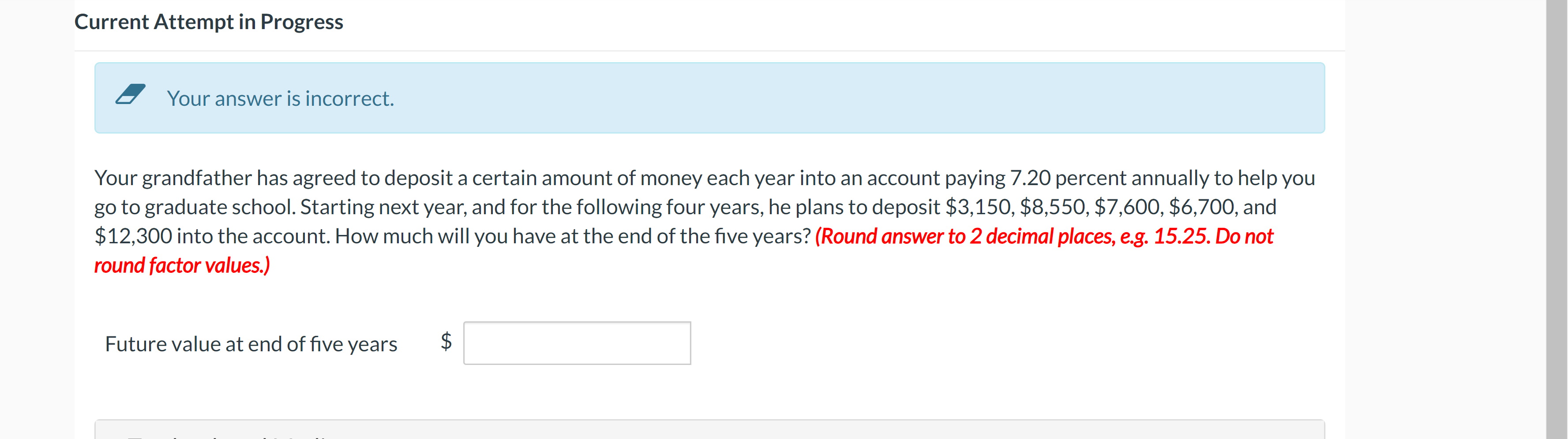 Solved Current Attempt in Progress Your answer is incorrect. | Chegg.com