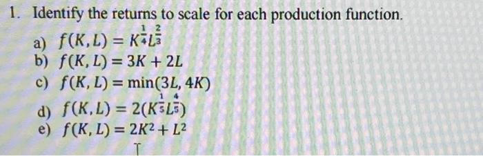 Solved Identify The Returns To Scale For Each Production | Chegg.com