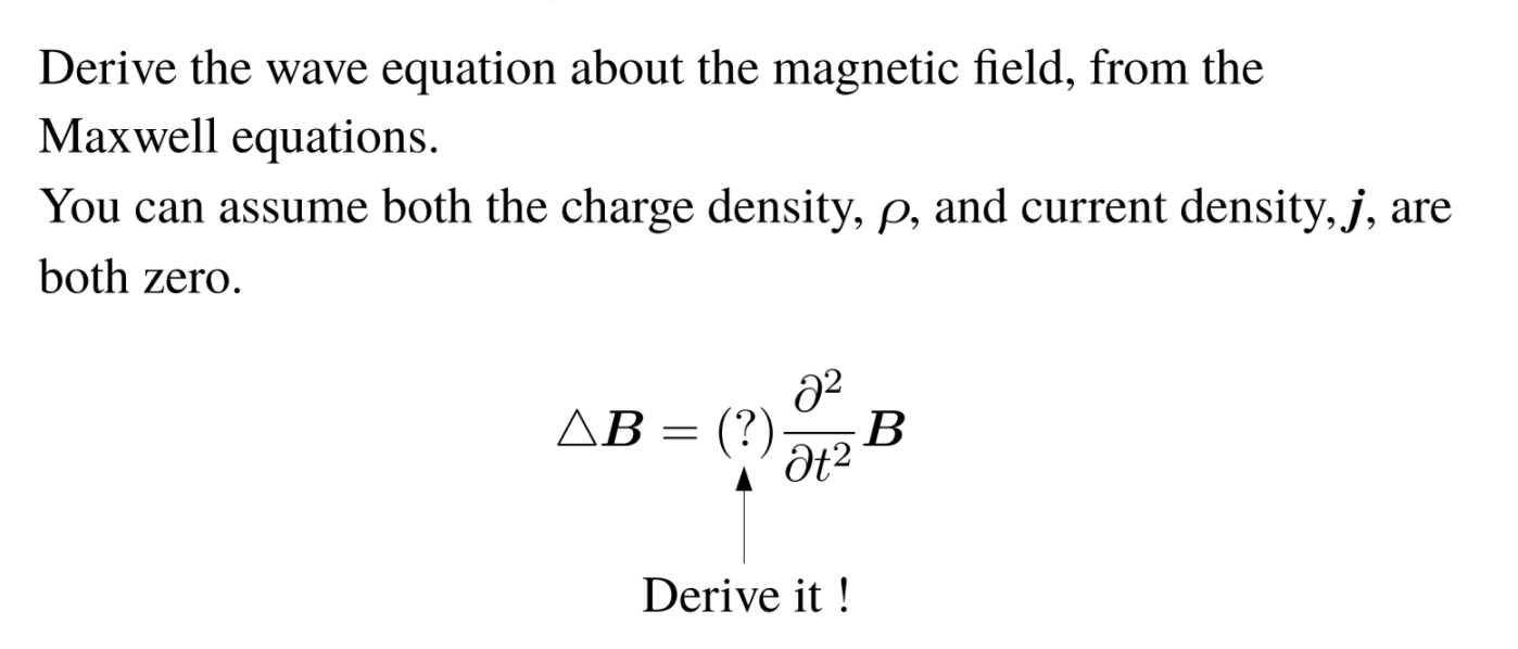 Solved Derive the wave equation about the magnetic field, | Chegg.com