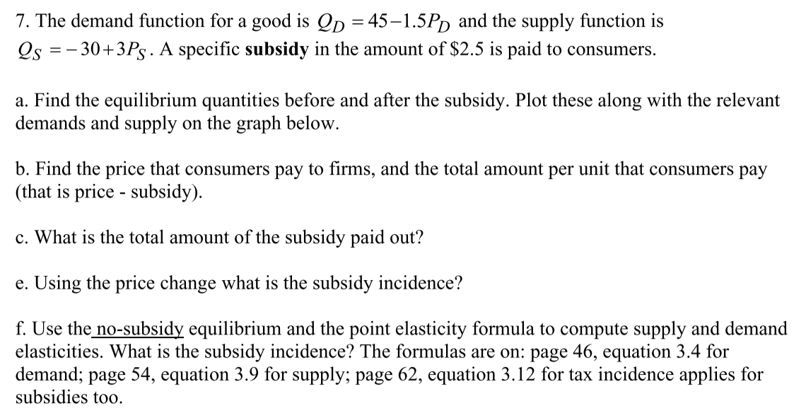 Solved 7. The demand function for a good is QD=45−1.5PD and | Chegg.com