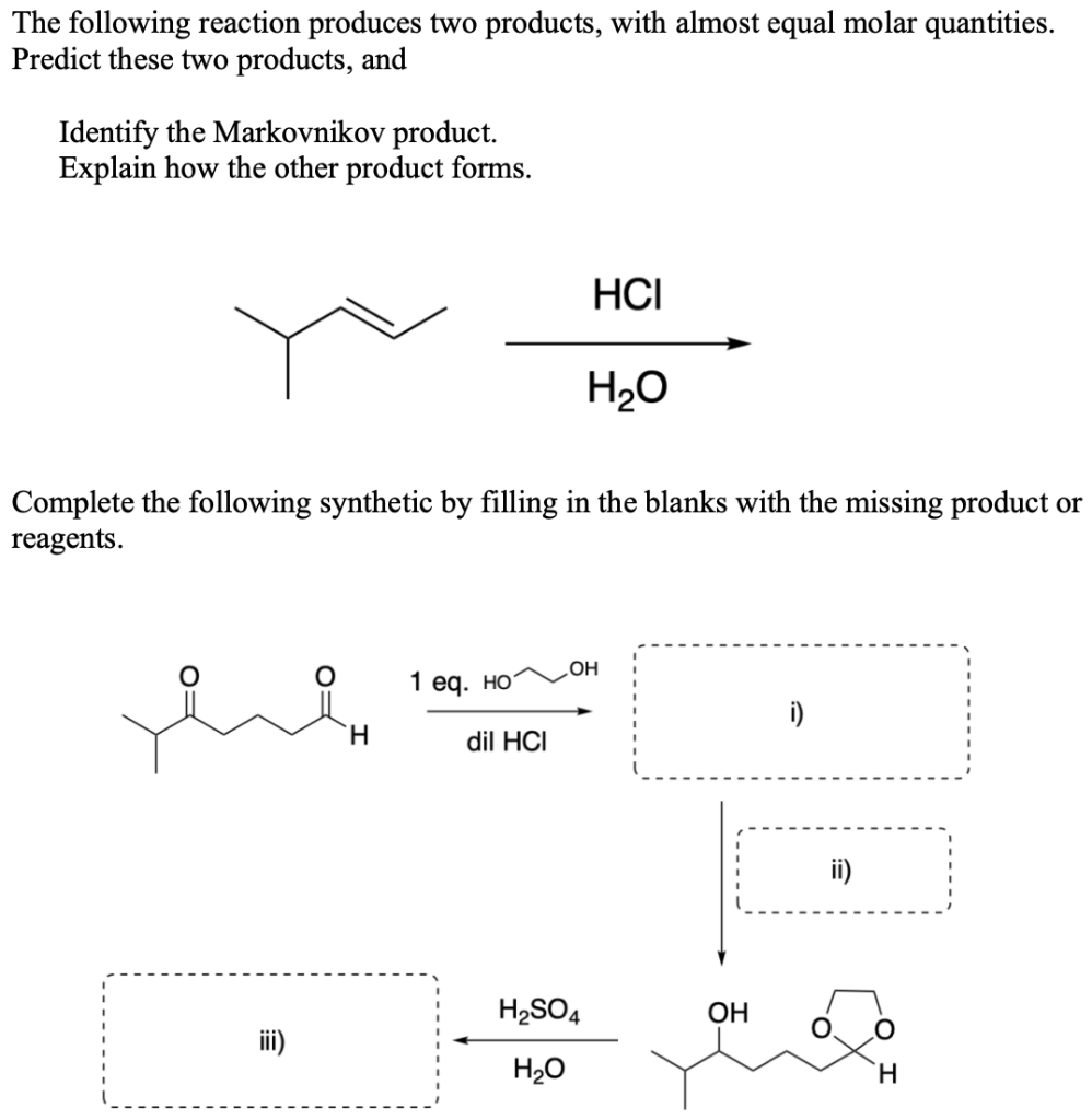 Solved The Following Reaction Produces Two Products With 9350