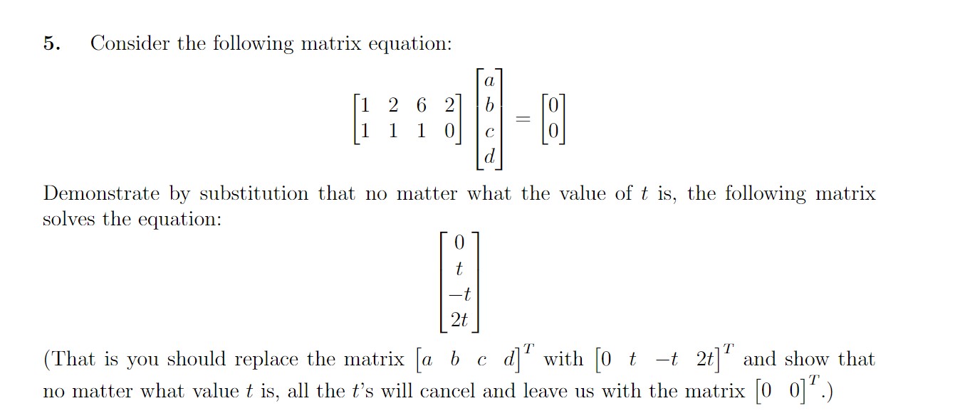 Solved 5. Consider the following matrix equation: | Chegg.com