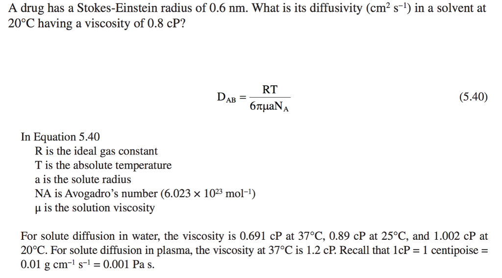 Solved A drug has a StokesEinstein radius of 0.6 nm. What