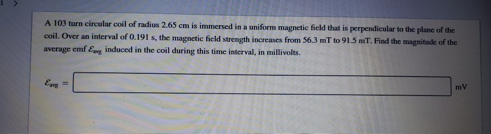 Solved A 103 turn circular coil of radius 2.65 cm is | Chegg.com