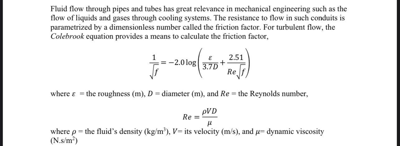 Solved Fluid flow through pipes and tubes has great | Chegg.com