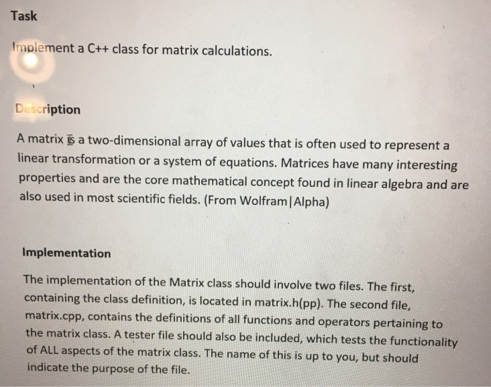 Solved Task Implement a C++ class for matrix calculations. | Chegg.com