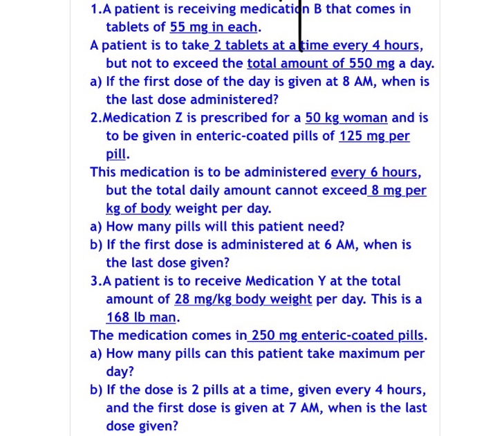 Solved 1.A Patient Is Receiving Medication B That Comes In A | Chegg.com