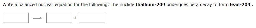 Solved Write A Balanced Nuclear Equation For The Following: | Chegg.com