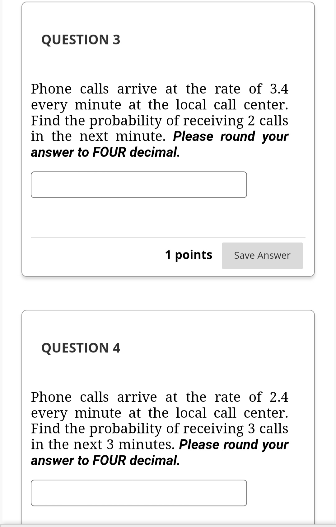 Solved Phone calls arrive at the rate of 3.4 every minute at | Chegg.com